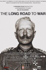 The Long Road to War