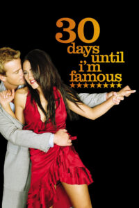 30 Days Until I’m Famous