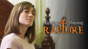 Sunday Morning Rapture