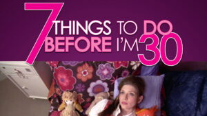 7 Things To Do Before I’m 30