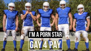 I’m a Porn Star: Gay 4 Pay