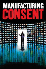 Manufacturing Consent: Noam Chomsky and the Media
