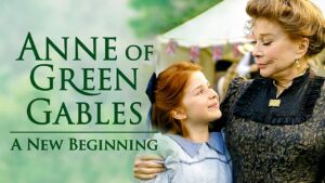 Anne of Green Gables: A New Beginning