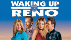 Waking Up in Reno