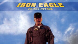 Iron Eagle on the Attack