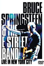 Bruce Springsteen & the E Street Band – Live in New York City