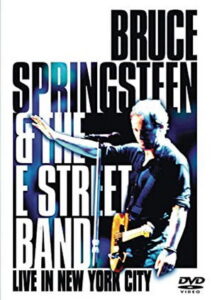Bruce Springsteen & the E Street Band – Live in New York City