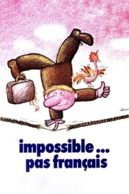 Impossible Is Not French