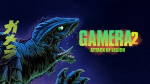 Gamera 2: Attack of Legion