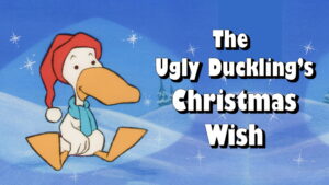 The Ugly Duckling’s Christmas Wish