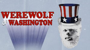 The Werewolf of Washington