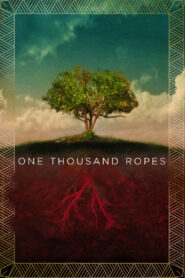 One Thousand Ropes
