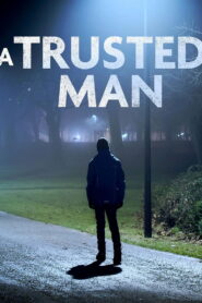 A Trusted Man