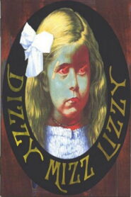 Lost Inside a Dream: The Story of Dizzy Mizz Lizzy