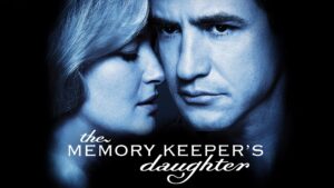 The Memory Keeper’s Daughter