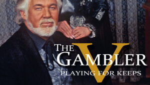 The Gambler: Playing for Keeps