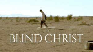 The Blind Christ