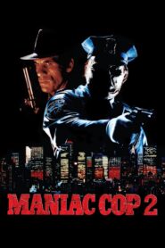 Maniac Cop 2