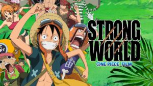 One Piece Film: Strong World