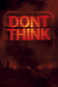 The Chemical Brothers: Don’t Think