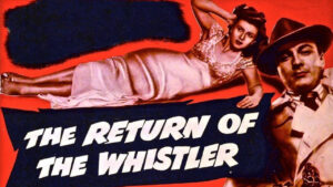 The Return of the Whistler