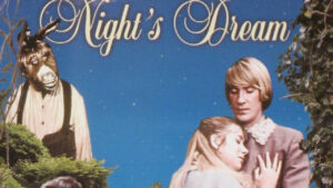A Midsummer Night’s Dream