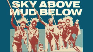 Sky Above and Mud Beneath