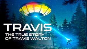 Travis: The True Story of Travis Walton