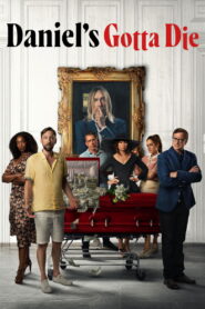 Daniel’s Gotta Die