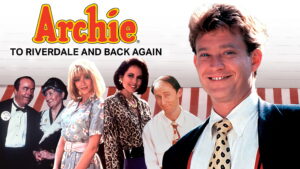Archie: To Riverdale and Back Again