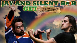 Jay and Silent Bob Get Irish: The Swearing o’ the Green!