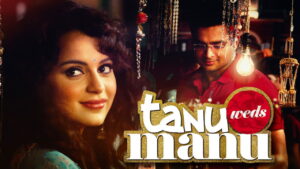 Tanu Weds Manu
