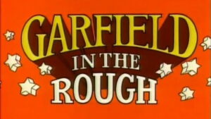 Garfield in the Rough