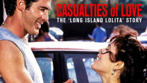 Casualties of Love: The Long Island Lolita Story
