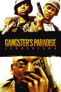 Gangster’s Paradise: Jerusalema