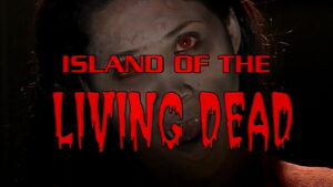 Island of the Living Dead