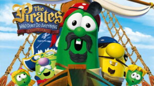 The Pirates Who Don’t Do Anything: A VeggieTales Movie