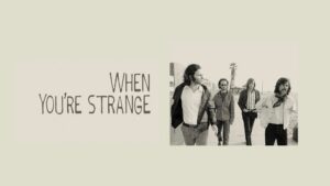 When You’re Strange
