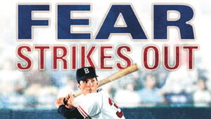 Fear Strikes Out