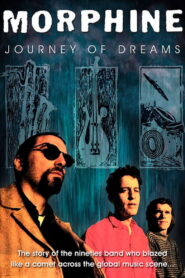 Morphine: Journey of Dreams