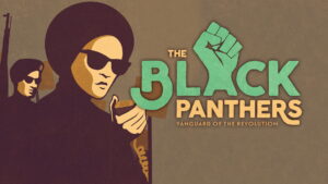 The Black Panthers: Vanguard of the Revolution