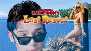 National Lampoon’s Last Resort
