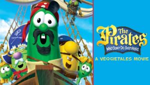 The Pirates Who Don’t Do Anything: A VeggieTales Movie