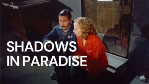 Shadows in Paradise