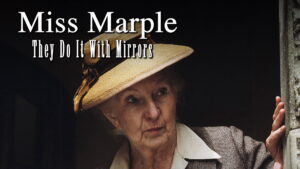 Miss Marple: They Do It with Mirrors