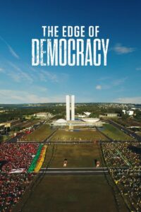 The Edge of Democracy
