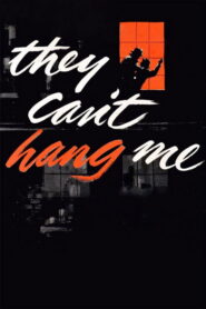 They Can’t Hang Me