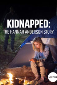Kidnapped: The Hannah Anderson Story