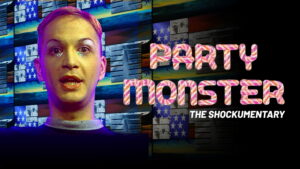 Party Monster: The Shockumentary