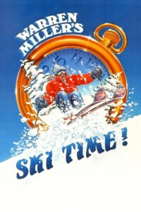 Warren Miller’s Ski Time